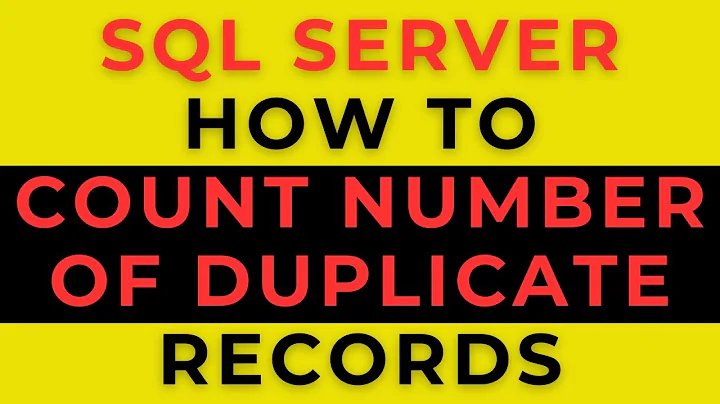 find duplicate records in sql server 2012 column get count of rows