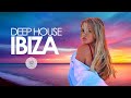 Deep House IBIZA | Sunset Mix 2019