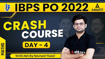 IBPS PO 2022 | Crash Course | Maths| Day #4 By Navneet Tiwari