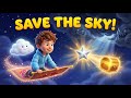 A Magical Journey Above the Clouds | Brave Boy Saves the Sky | Kids Fantasy Story