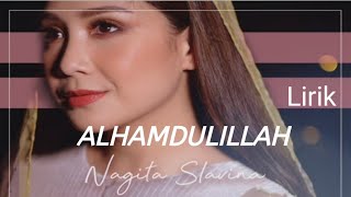 Nagita Slavina - Alhamdulillah lirik