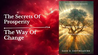 Change Your Life: The Secret to Your Prosperity Audiobook
