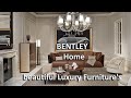 Bentley Home Beautiful Luxury Furniture's