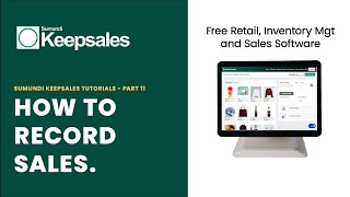 Sumundi Keepsales Tutorial - P11: Recording Sales (An Overview Of The New Transaction Feature)