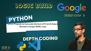 Celebrity Python Program to Calculate the Sum of First 15 Natural Numbers Using a While Loop csm skills logic Profile
