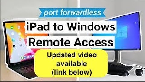 (UPDATED VIDEO in link below) How to: Remote Access to a Windows computer from an iPad