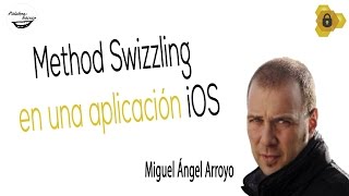 Method Swizzling en una aplicación iOS - Cómo auditar aplicaciones