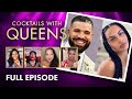 Cocktails with Queens FULL Episode | FOX SOUL