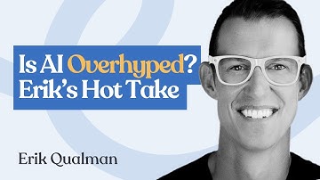 Erik Qualman on Why AI Is Overhyped Short Term but Underhyped Long Term