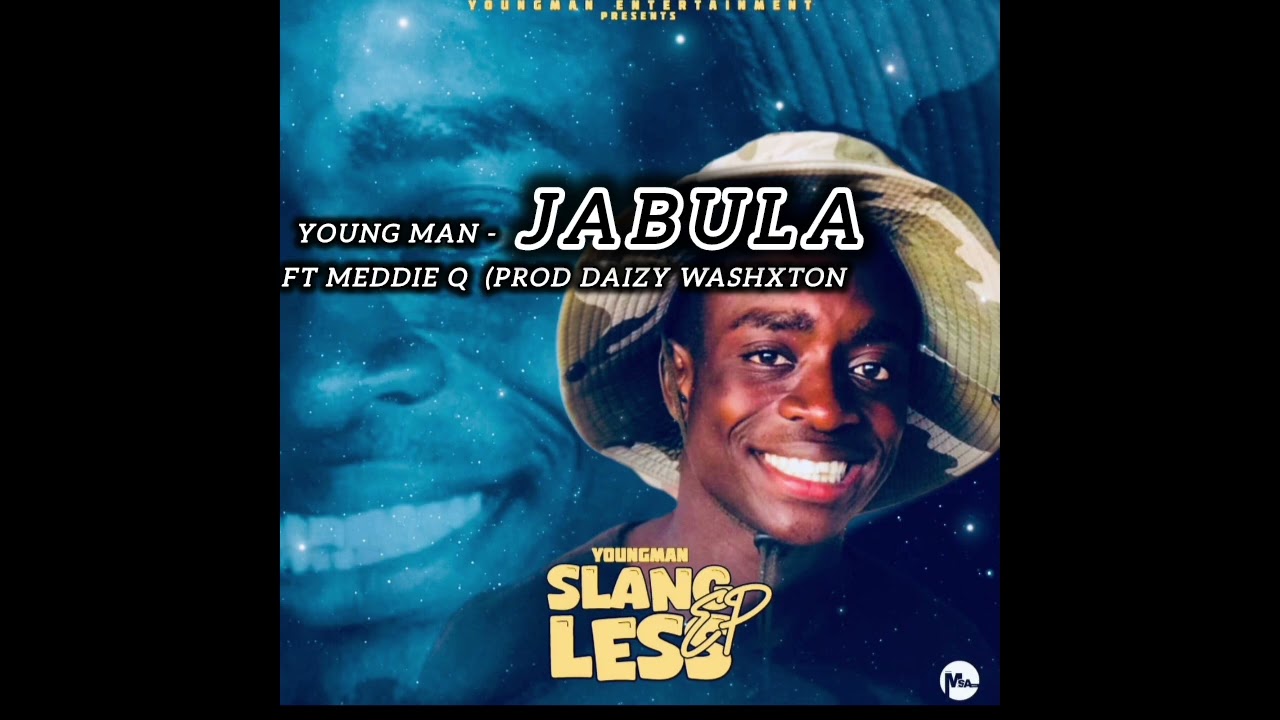Young Man - Jabula ft Meddie Q(prod Daizy WashxTon Mp3