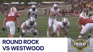 Texas HS FB Week 4: Round Rock vs. Westwood | FOX 7 Austin
