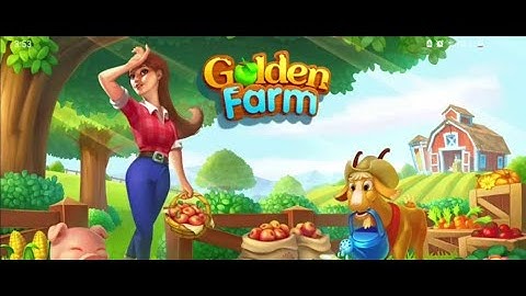 Hướng dẫn chơi game the golden farm times năm 2024