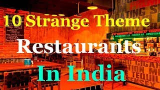 10 Unique Themed Restaurants In India