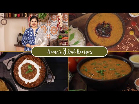 hema's-3-easy-&-simple-dal-recipes-|-dal-tadka-|-dal-makhani-|-dal-fry