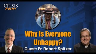 Download Lagu Why Is Everyone Unhappy? (Guest: Fr. Robert J. Spitzer) MP3