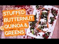 Stuffed Butternut Squash with Lentils, Greens & Quinoa