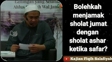 Bolehkah menjamak shalat jumat dan ashar | ustadz dzulqarnain muhammad sunusi