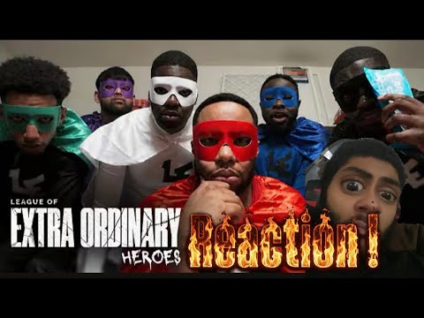 THE LEAGUE OF EXTRA ORDINARY HEROES REACTION!