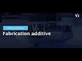 Du fabrication additive