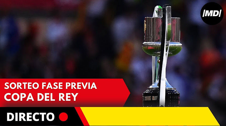 DIRECTO | Sorteo Campeonato de España Copa de S.M. El Rey 2023/2024