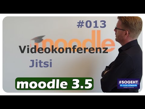 Videokonferenz mit Jitsi #013 - Moodle - einfach und anschaulich erklärt