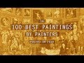 The 100 Best Paintings by Painters posted in 2019 | LearnFromMasters (HD)