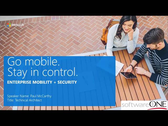 Indentity Management and Security with Microsoft EM+S (Enterprise Mobility + Security)