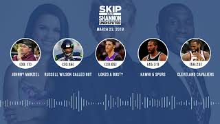 UNDISPUTED Audio Podcast (3.23.18) with Skip Bayless, Shannon Sharpe, Joy Taylor | UNDISPUTED
