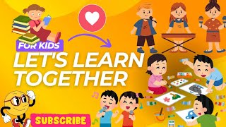 Let's Learn Together | kids educational song |  let's sing and learn new things