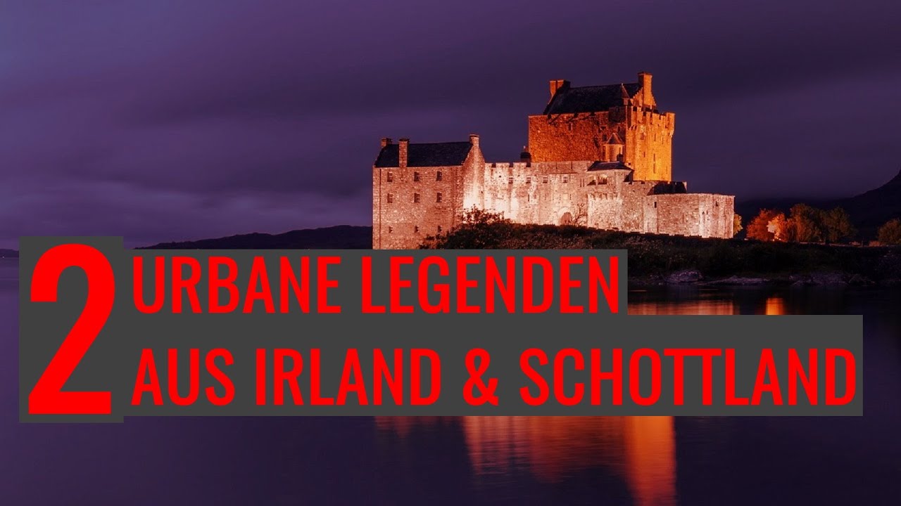 2 gruselige Legenden aus Irland & Schottland #mystery - YouTube