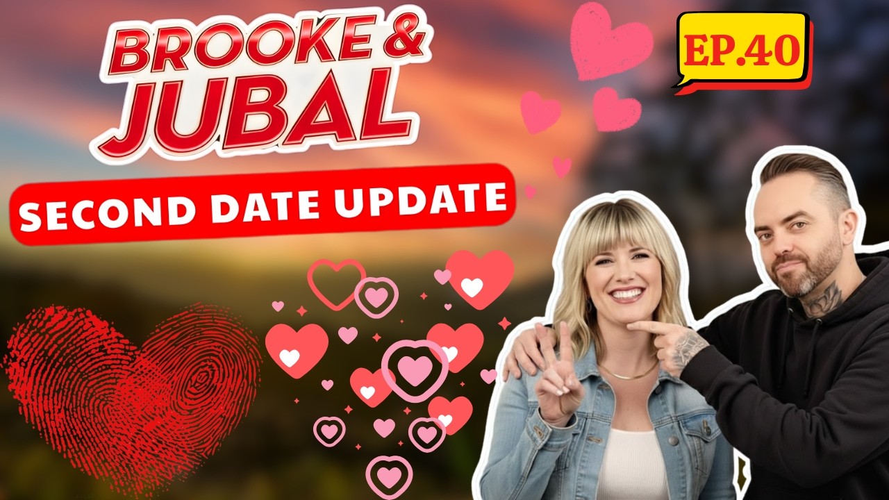Brooke And Jubal Second Date Update | EP. 40 | Awkward Moments They Can’t Forget