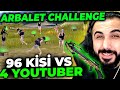 4 YOUTUBER SADECE ARBALET İLE 96 KİŞİYE KARŞI OYNARSA?? | PUBG MOBILE