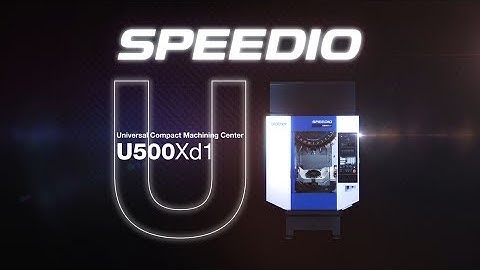 Brother SPEEDIO U500Xd1 Product Introduction