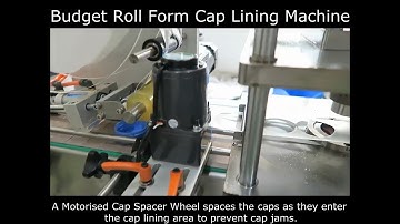 Budget Cap Lining Machine Roll Form - A Closer Look