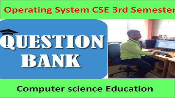 CSE 3rd Semester Operating System Question bank || Diploma in Computer Science Engineering