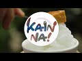 CNN Philippines Presents: Kain Na!