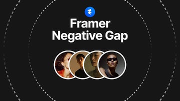 Negative Gap in Framer | Quick Tutorial