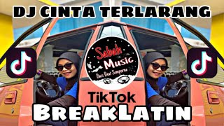 SABAH MUSIC - DJ CINTA TERLARANG VIRAL!!(BreakLatin)