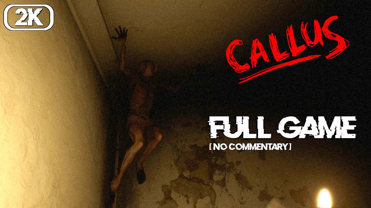 Callus | Full Terrifying Horror Game | Walkthrough - No Commentary ...
