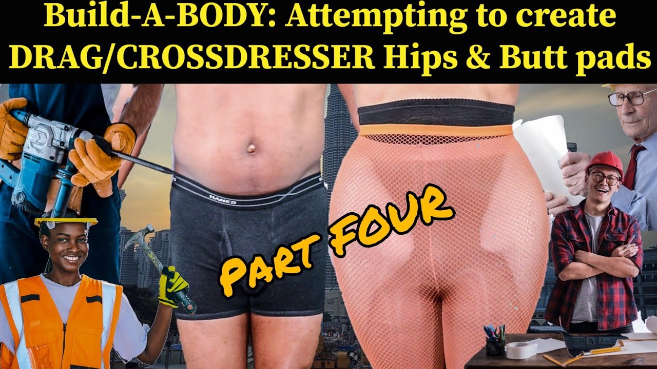 Download Build-A-BODY: Attempting to create hip & butt pads for Drag or Crossdressers for the 1st time