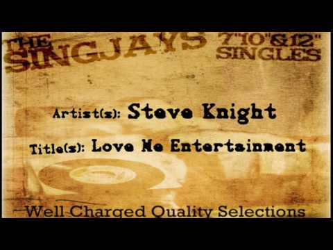 Steve Knight - Love Me Entertainment