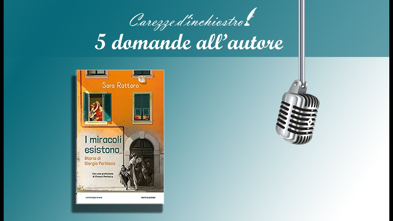 Cinque domande all'autore - Sara Rattaro - I miracoli esistono