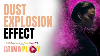 CANVAPLAY | DUST EXPLOSION EFFECT