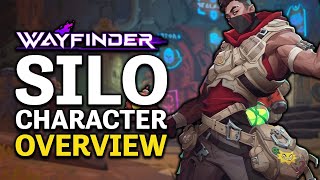 Silo Unveiled: In-Depth Character Overview for Wayfinder!