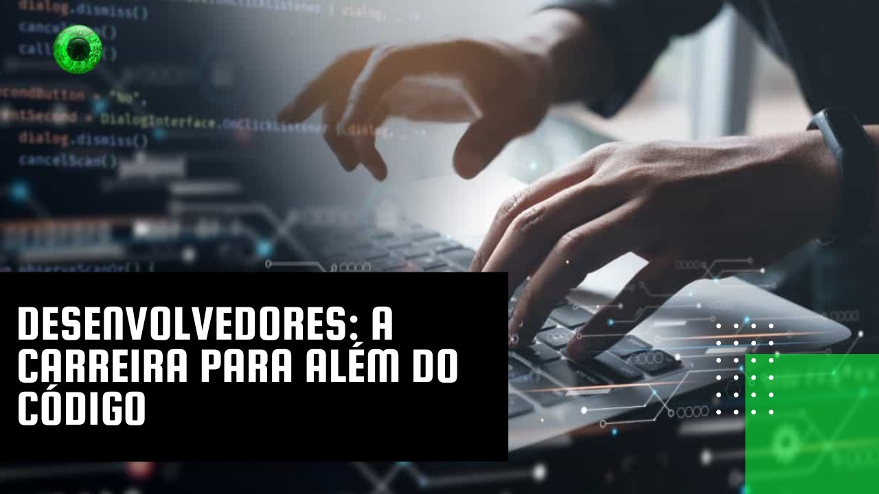 Desenvolvedores: a carreira para além do código