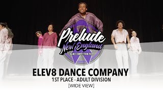 (1st Place) Elev8 Dance Company [WIDE VIEW] Prelude New England 2024 Adult Division | #PreludeNE2024