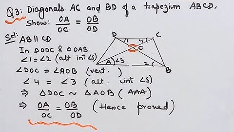 Diagonal of AC & BD of trapezium ABCD with AB II DC intersect each other at point O Using similarity