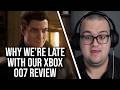 Why Our Xbox 007 First Light Review Is Late