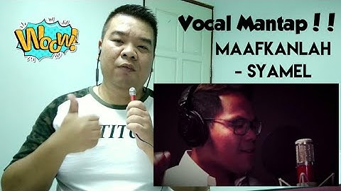 Maafkanlah - Syamel (Reaction daripada New Clear Reactor)