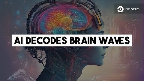 Unlocking Minds: AI Transforms Brain Waves into Visuals | AI News